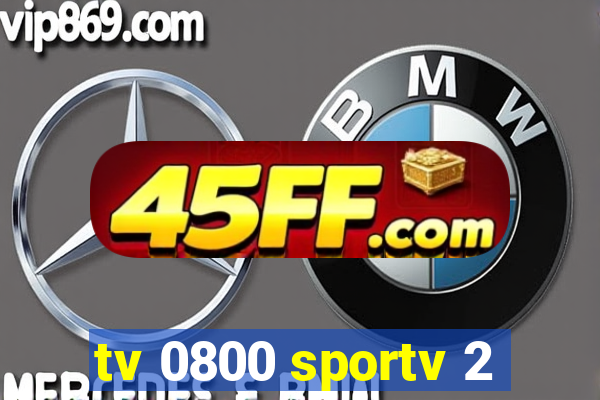 tv 0800 sportv 2